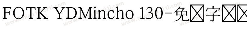 FOTK YDMincho 130字体转换